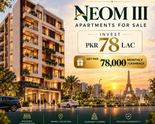 NEOM III Bahria Town Lahore: Invest PKR 78 Lakh and Get PKR 78,000 Monthly Cashback